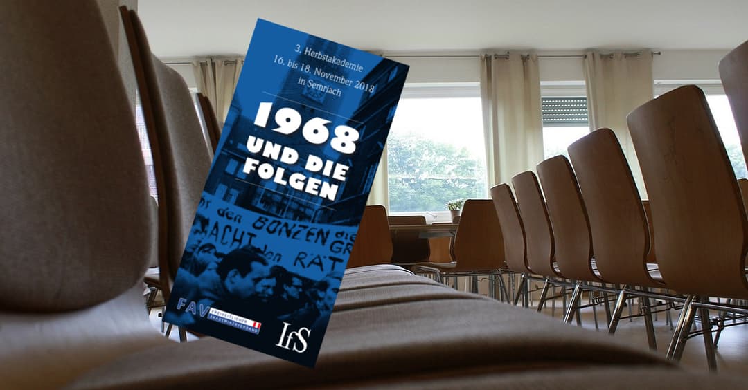 „1968 und die Folgen“: Dritte IfS/FAV-Herbstakademie in der Steiermark