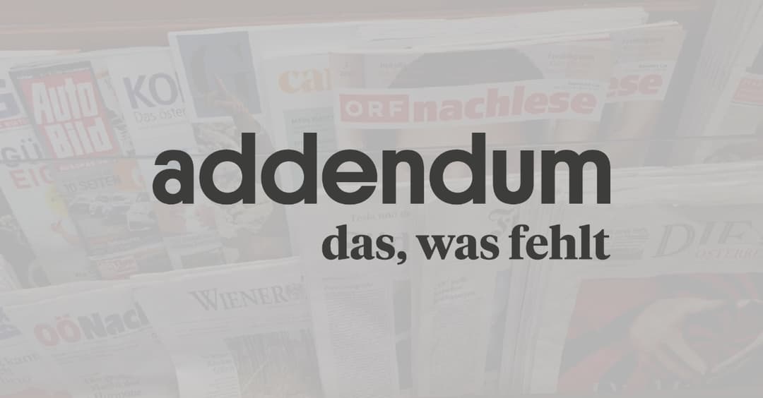 „Das, was fehlen wird“: Ein Nachruf auf Addendum