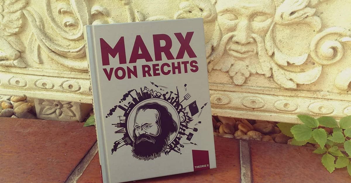 BÜCHER: Was Rechte von Marx lernen können