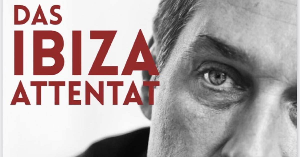 Demnächst: „Das Ibiza-Attentat“