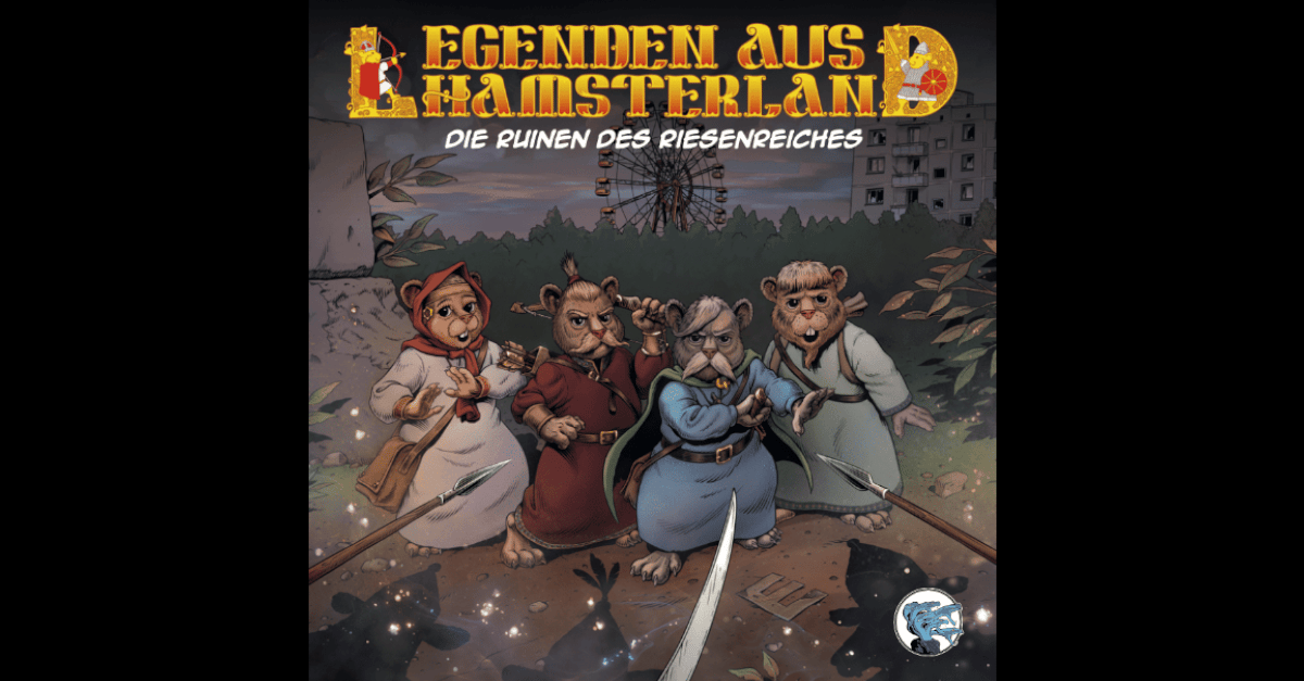 Legenden aus Hamsterland #2: Die Ruinen des Riesenreiches