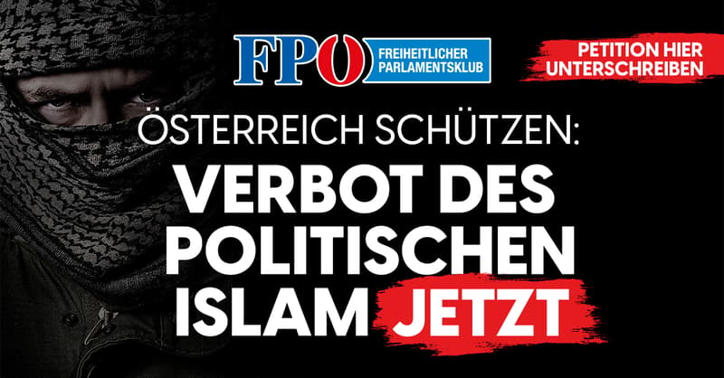 FPÖ - Verbot des politischen Islam!